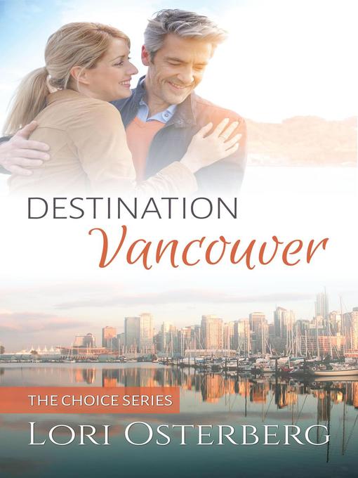 Title details for Destination Vancouver by Lori Osterberg - Available